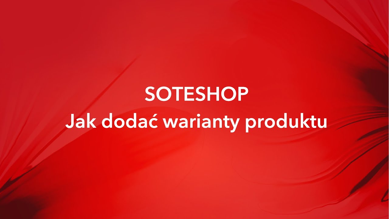 Jak dodać warianty produktu