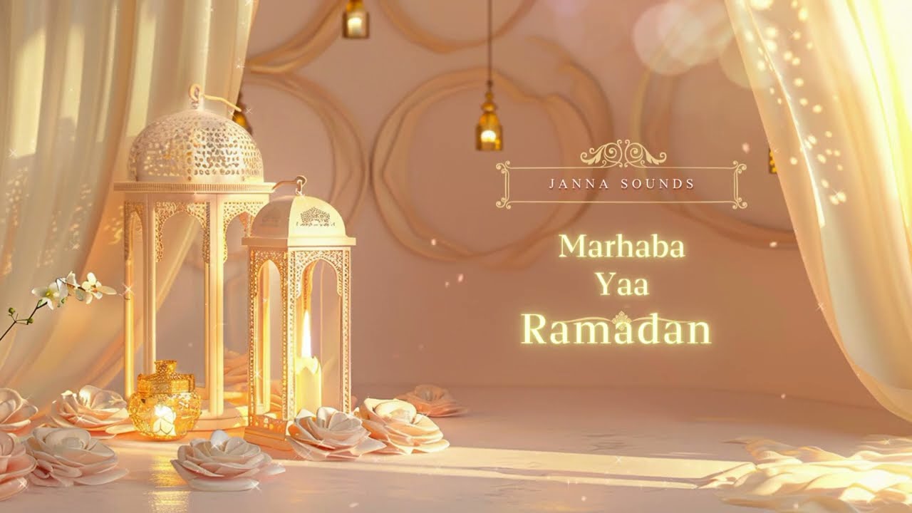 Jannah Sounds - Marhaban Ya Ramadan (Official Audio)