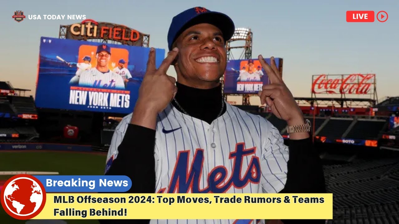 MLB Offseason 2024: Top Moves, Trade Rumors & Teams Falling Behind! । USA TODAY NEWS