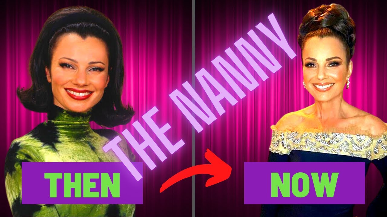 THE NANNY - Then and Now 🔴
