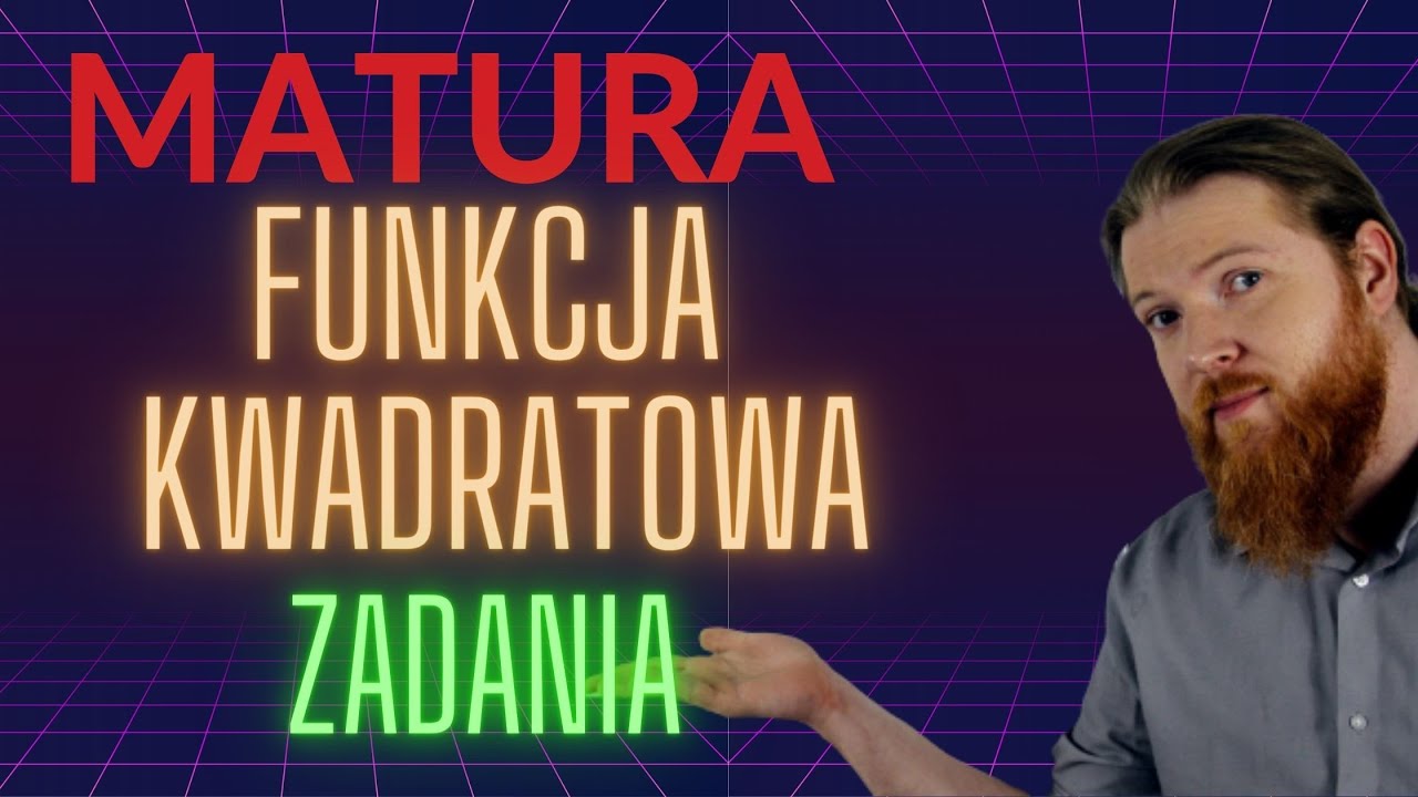 MATURA MATEMATYKA Funkcja kwadratowa zadania PEWNIAK funkcje cz.6