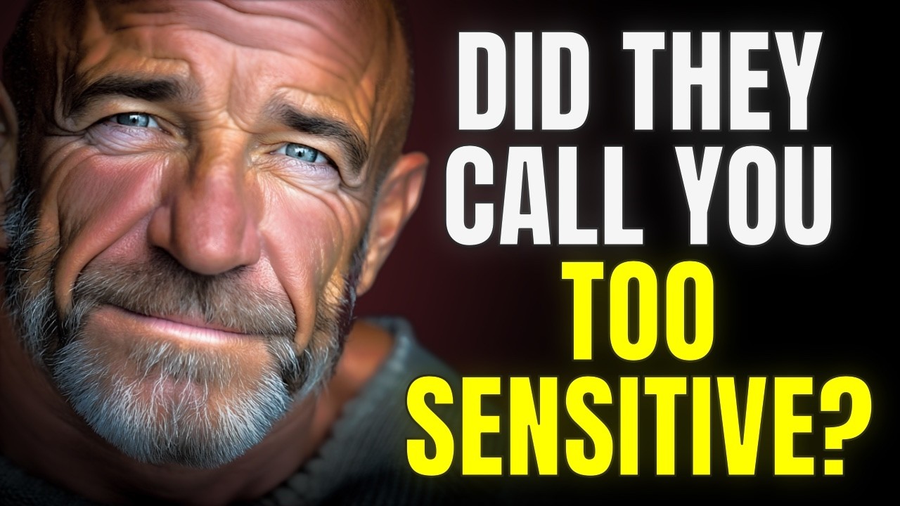 Why You Were Called “Too Sensitive