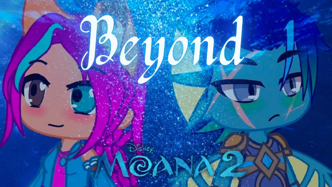Beyond (End Credit Vers) - Moana 2 | MLP MNG | GCMV || Season 3