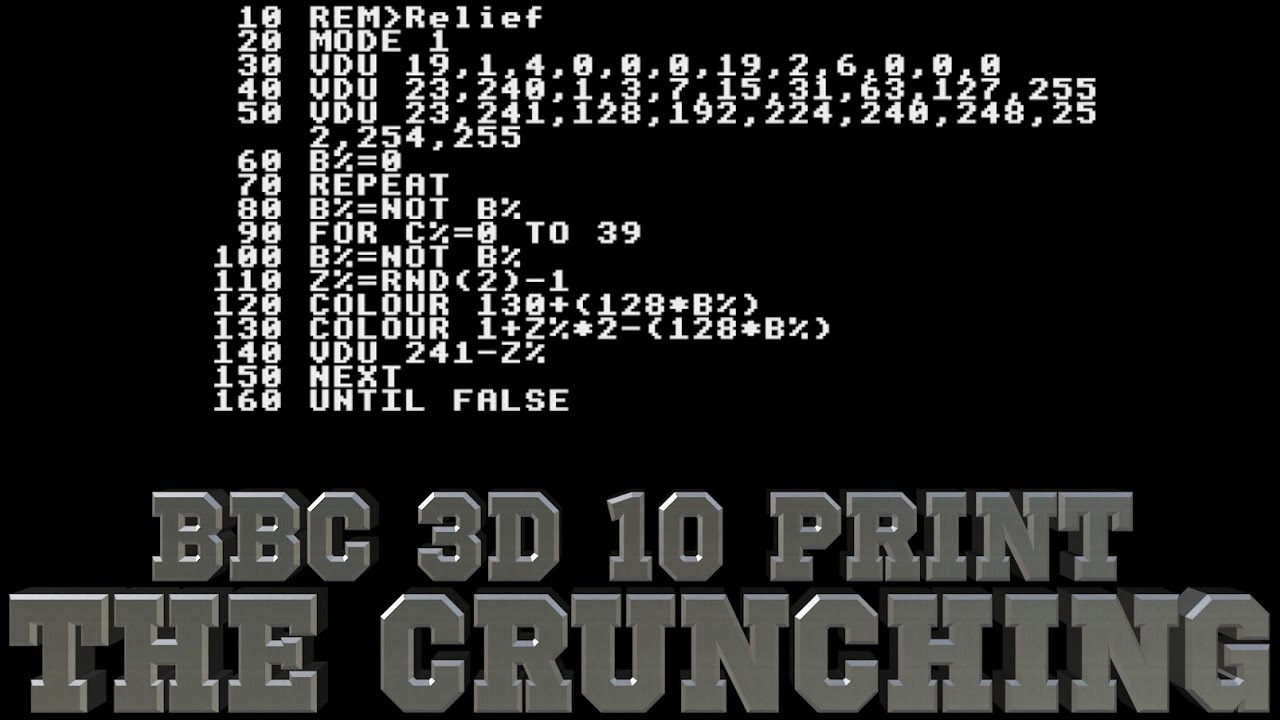 BBC BASIC 3D 10 PRINT — The Crunching