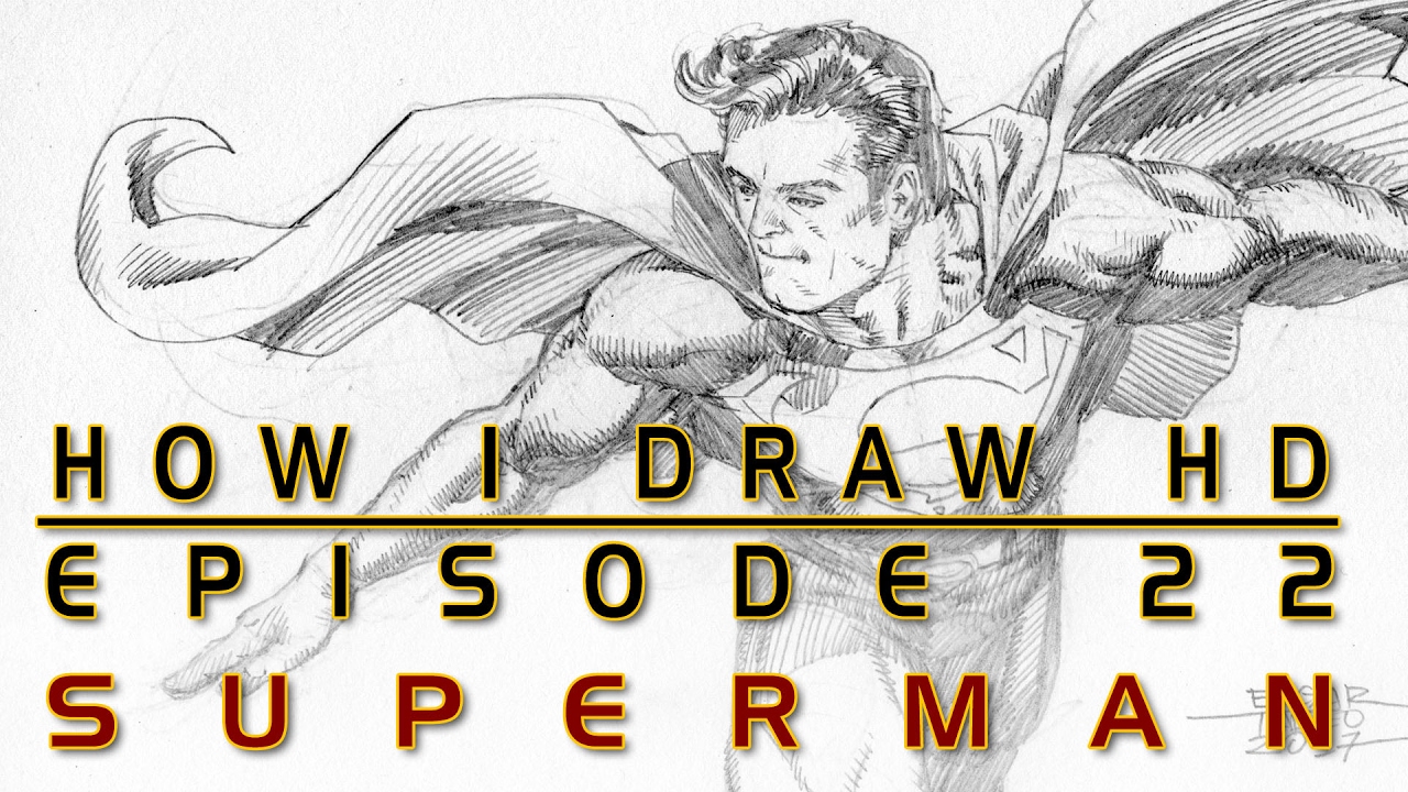 How I Draw Ep. 22 - Superman