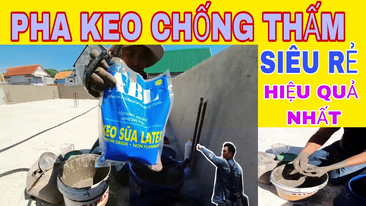 Pha Keo ABL Với Xi Măng Chống Thấm Tường Rẻ Nhất Mọi Thời Đại