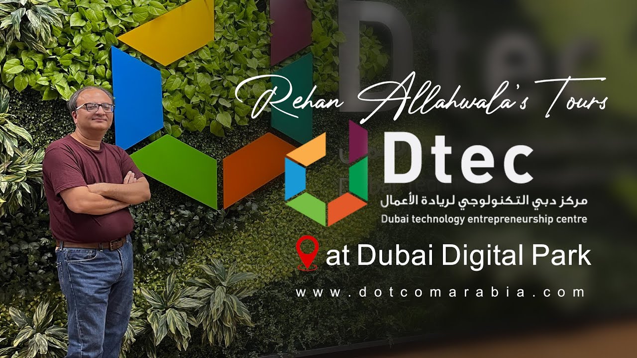 Rehan Allahwala’s Tours Rehan Allahwala’s Dtec at Dubai Digital Park