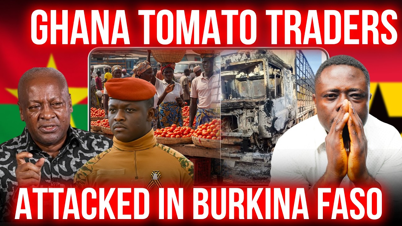 The Whole Facts behind 7 Ghanaian Tomato traders attacked in Burkina Faso