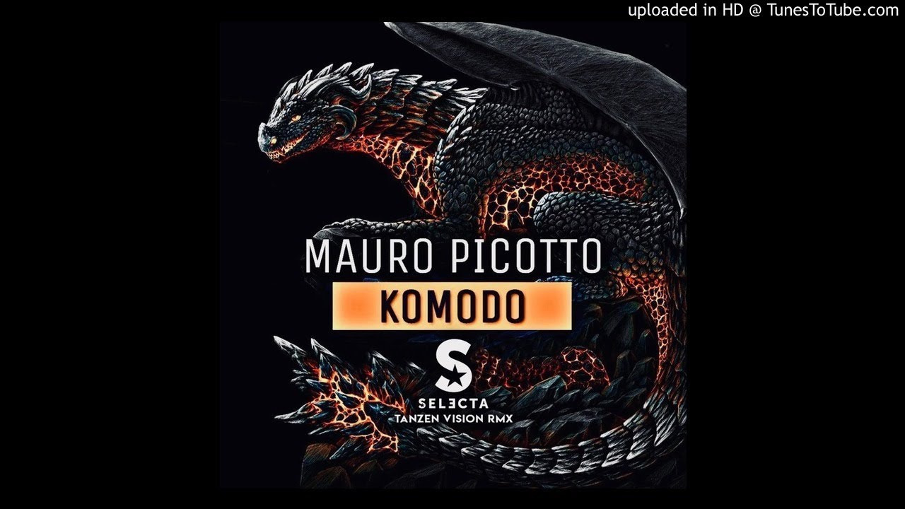 MAURO PICOTTO - KOMODO (DJ SELECTA TANZEN VISION RMX)