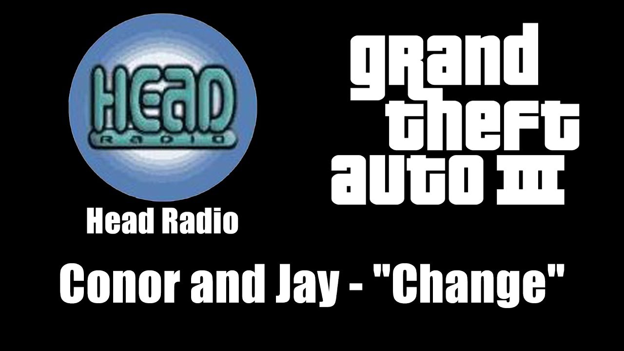 GTA III (GTA 3) - Head Radio | Conor and Jay - 
