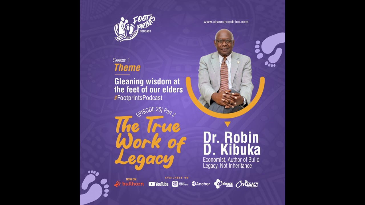 Footprints Podcast | Season 1 | Episode 25 | Part 2 | The True Work of Legacy