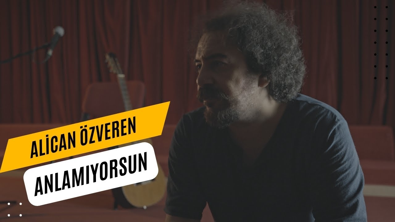 Alican Özveren ~ Anlamıyorsun ( Official Video )