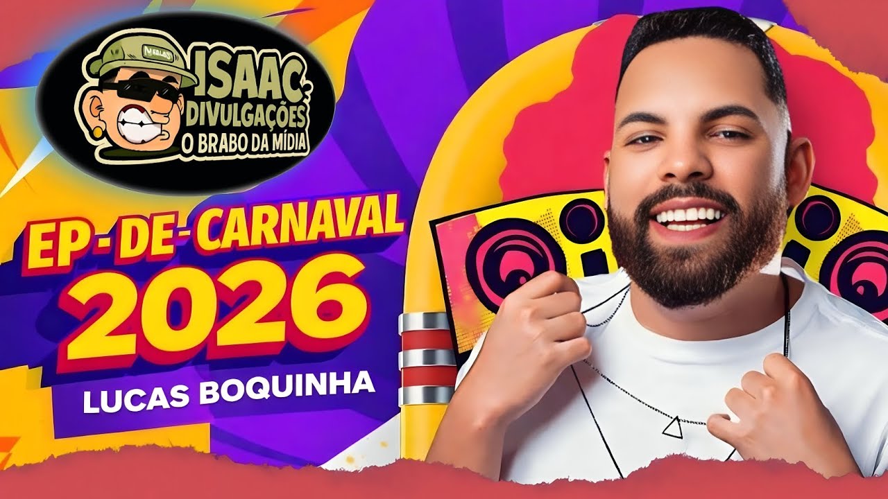 LUCAS BOQUINHA  - EP DE CARNAVAL 2026