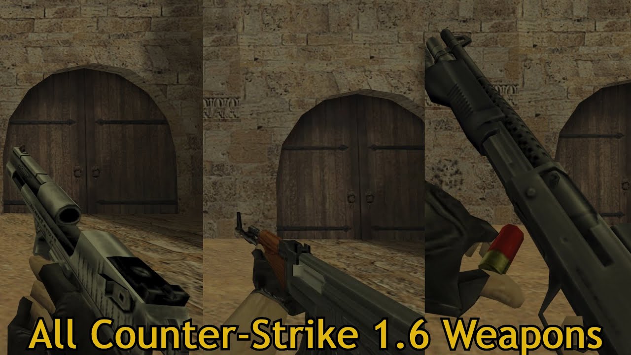 All Counter-Strike 1.6 Weapons