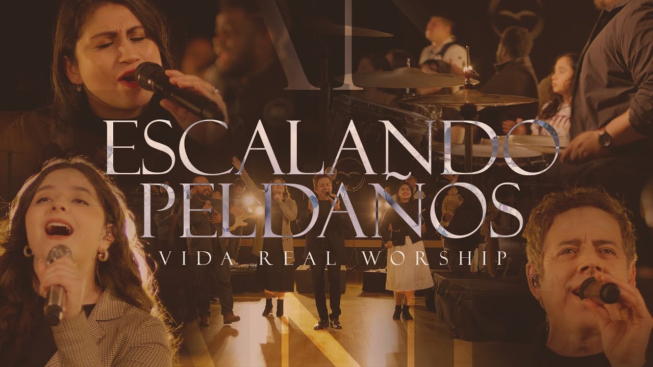 VIDA REAL WORSHIP - MEDLEY -  ESCALANDO PELDAÑOS (VIDEO OFICIAL)
