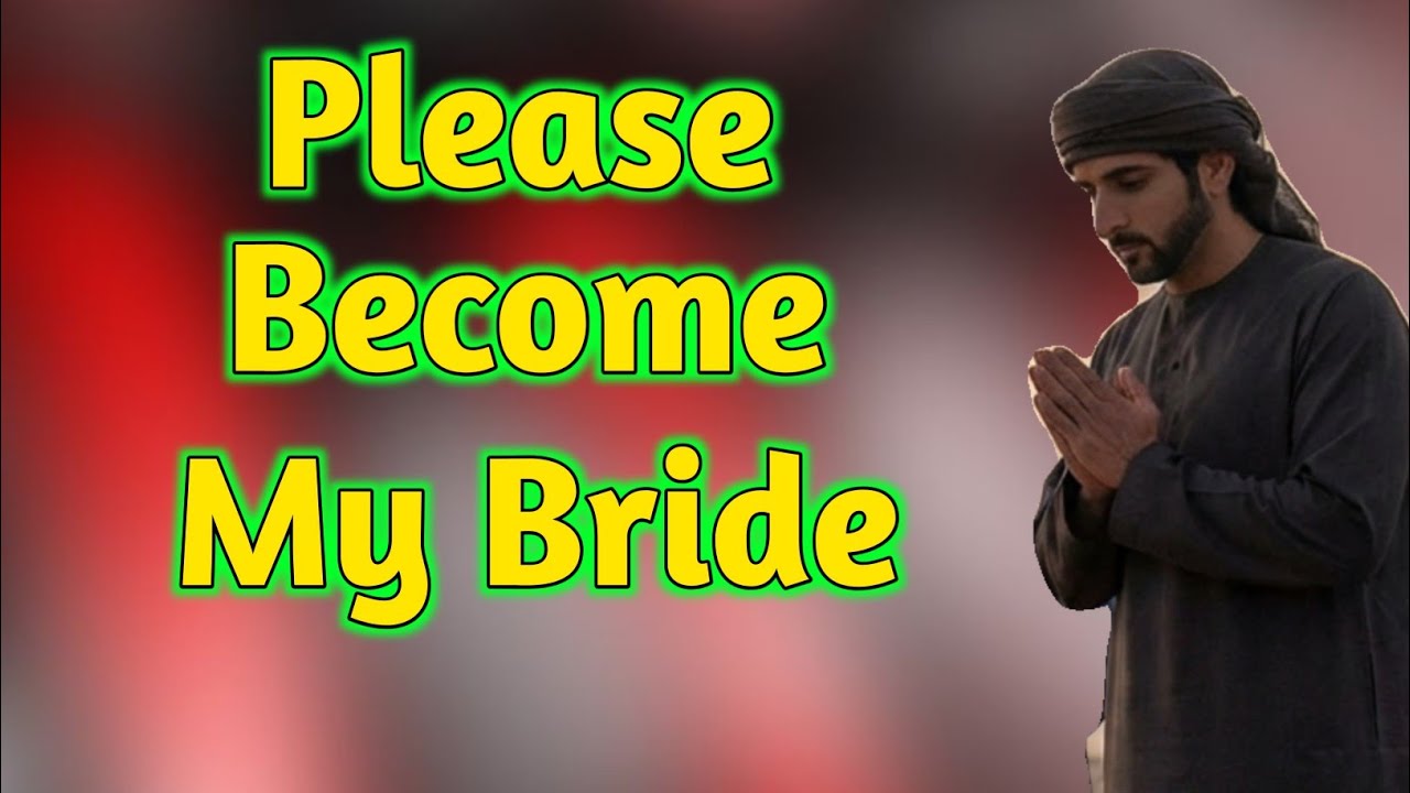 Please become my bride | Sheikh Hamdan Fazza Poetry | Prince of Dubai | Fazza Poems