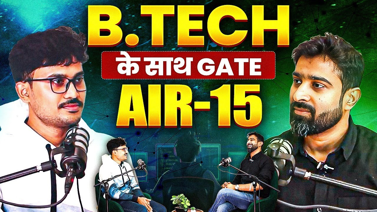 B.Tech के साथ GATE AIR - 15 | GATE Toppers Success Story