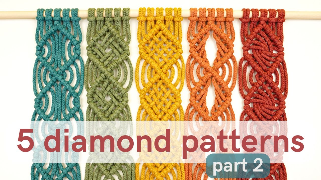 Learn 5 DIAMOND patterns - beginner guide to advanced macrame patterns - part 2