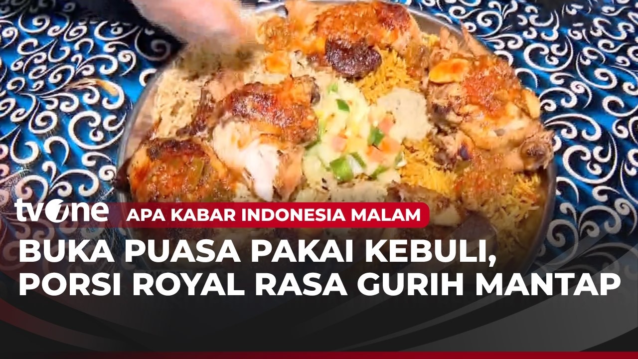 Nasi Kebuli Sultan, Menu Favorit Berbuka Puasa di Kalibata | AKIM tvOne