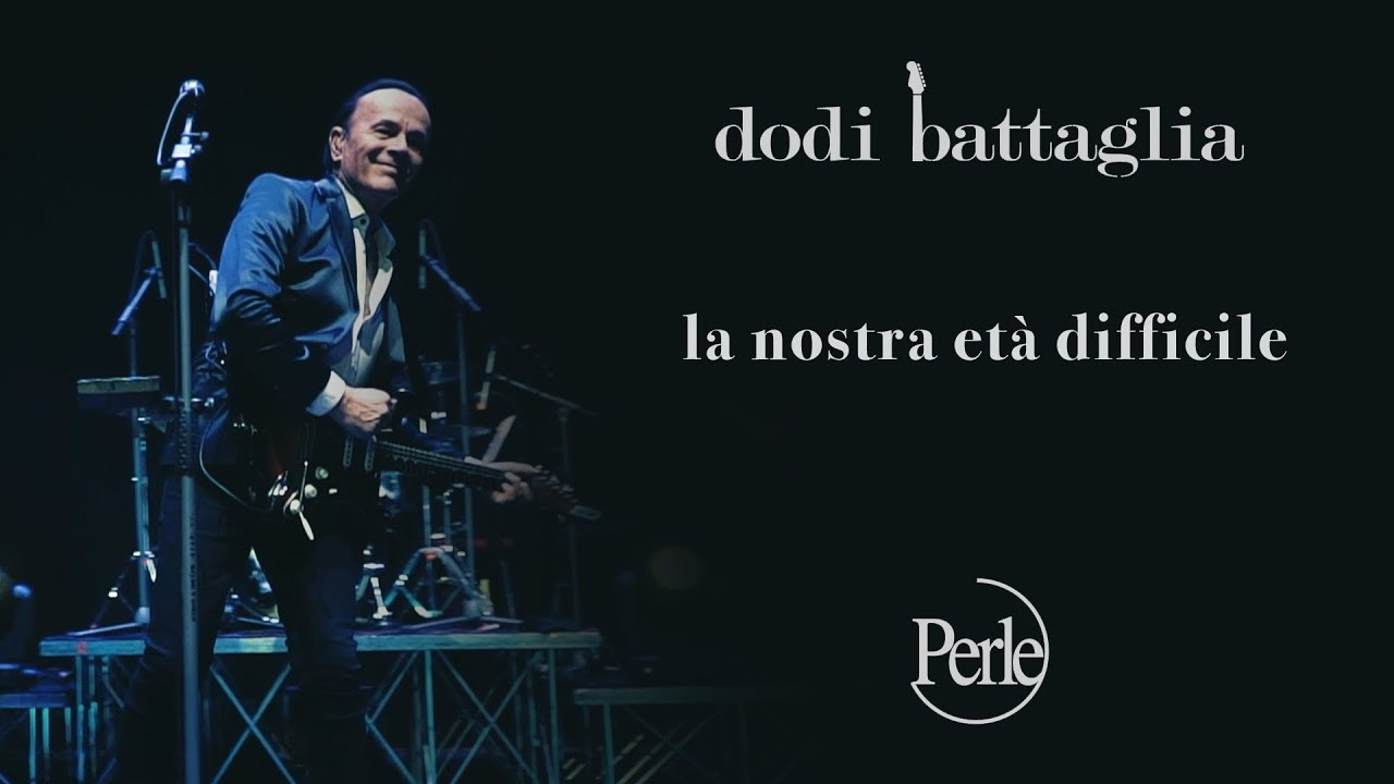 Dodi Battaglia - La Nostra Et&agrave; Difficile - Perle ( Mondi Senza Et&agrave; )