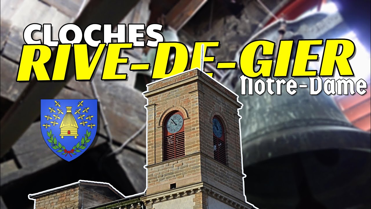 🔔 CLOCHES de l'Église Notre-Dame de Rive-de-Gier (Loire 42) - Plénum