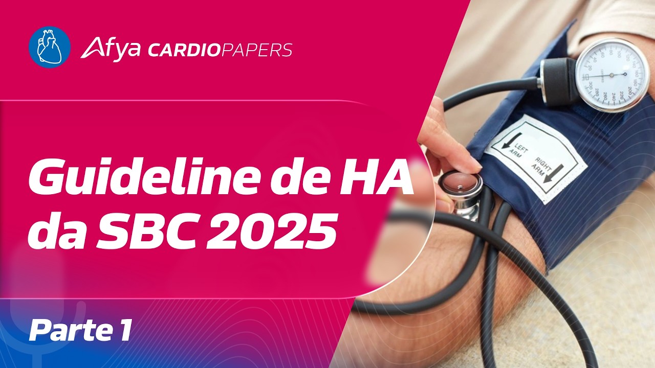 Guideline de HA da SBC 2025- Parte 1