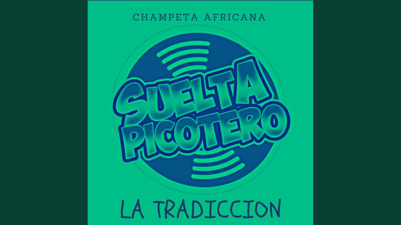 La Tradiccion - Champeta Africana