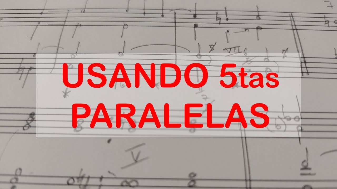 Armonía: Cuando usar QUINTAS paralelas