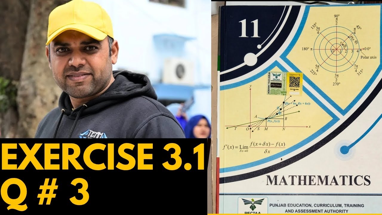 Mathematics 11( New Syllabus) || ICS Part 1|| Chapter 3 || Exercise 3.1 Q # 3 || 