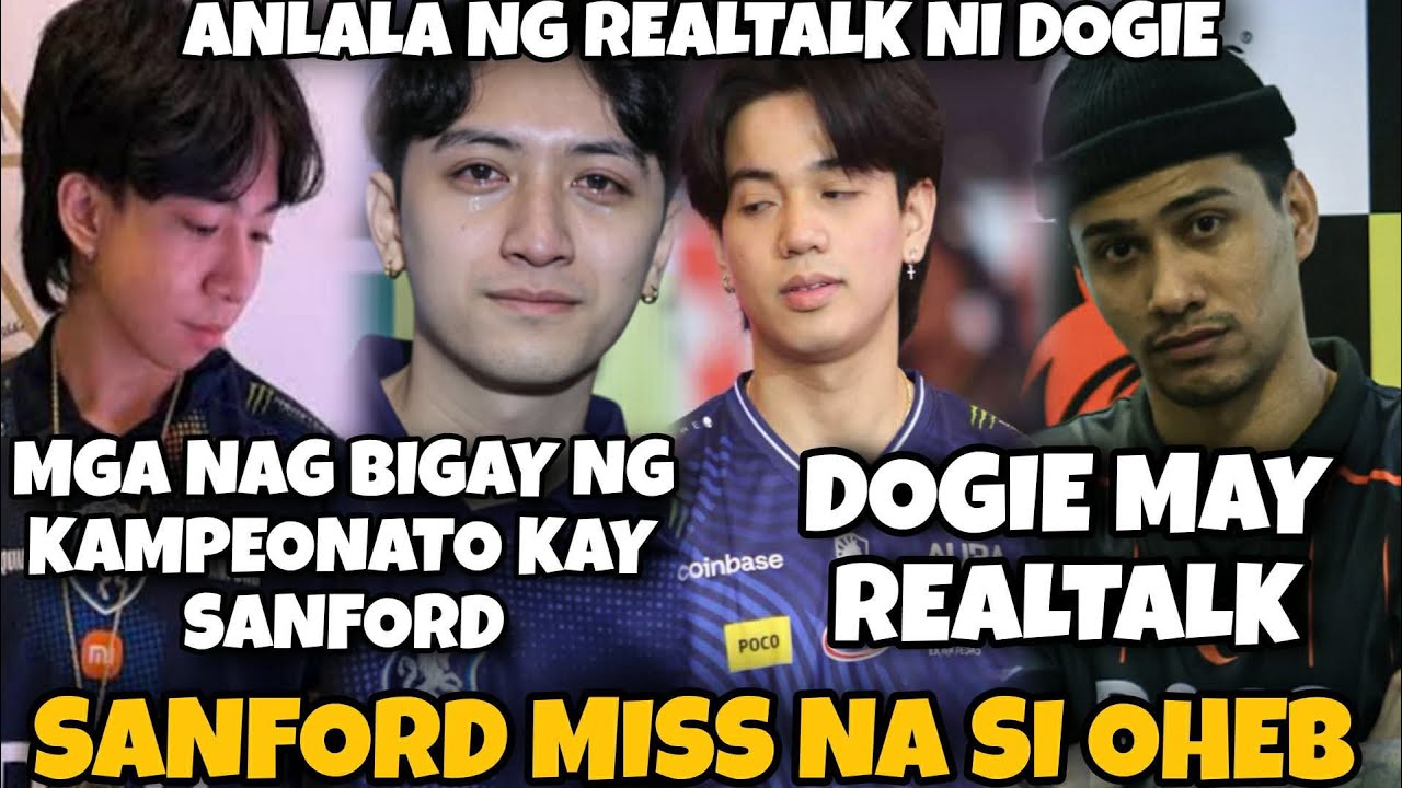 SANFORD NAMIMISS NA SI OHEB! DOGIE MAG REALTALK NANAMAN!