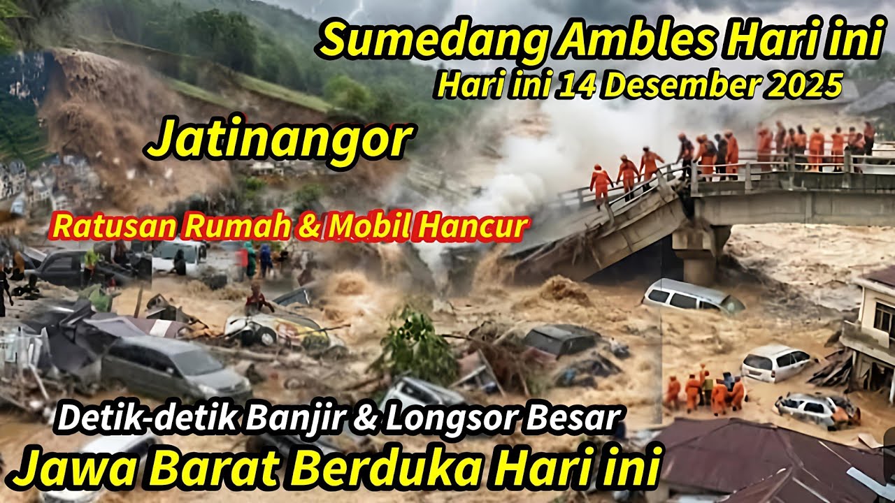 JABAR MENJERIT!! SUMEDANG AMBLES HARI INI 14/12/2025,RUMAH&sup2; PADA HANCUR !! BANJIR & LONGSOR SUMEDANG