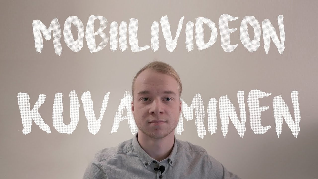 Videon kuvaaminen &auml;lypuhelimella - 5 vinkki&auml;! - GOsome Oy