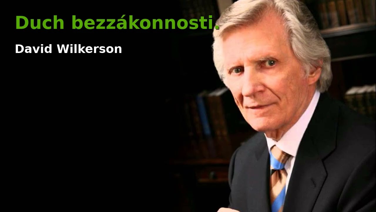 Duch bezzákonnosti - David Wilkerson