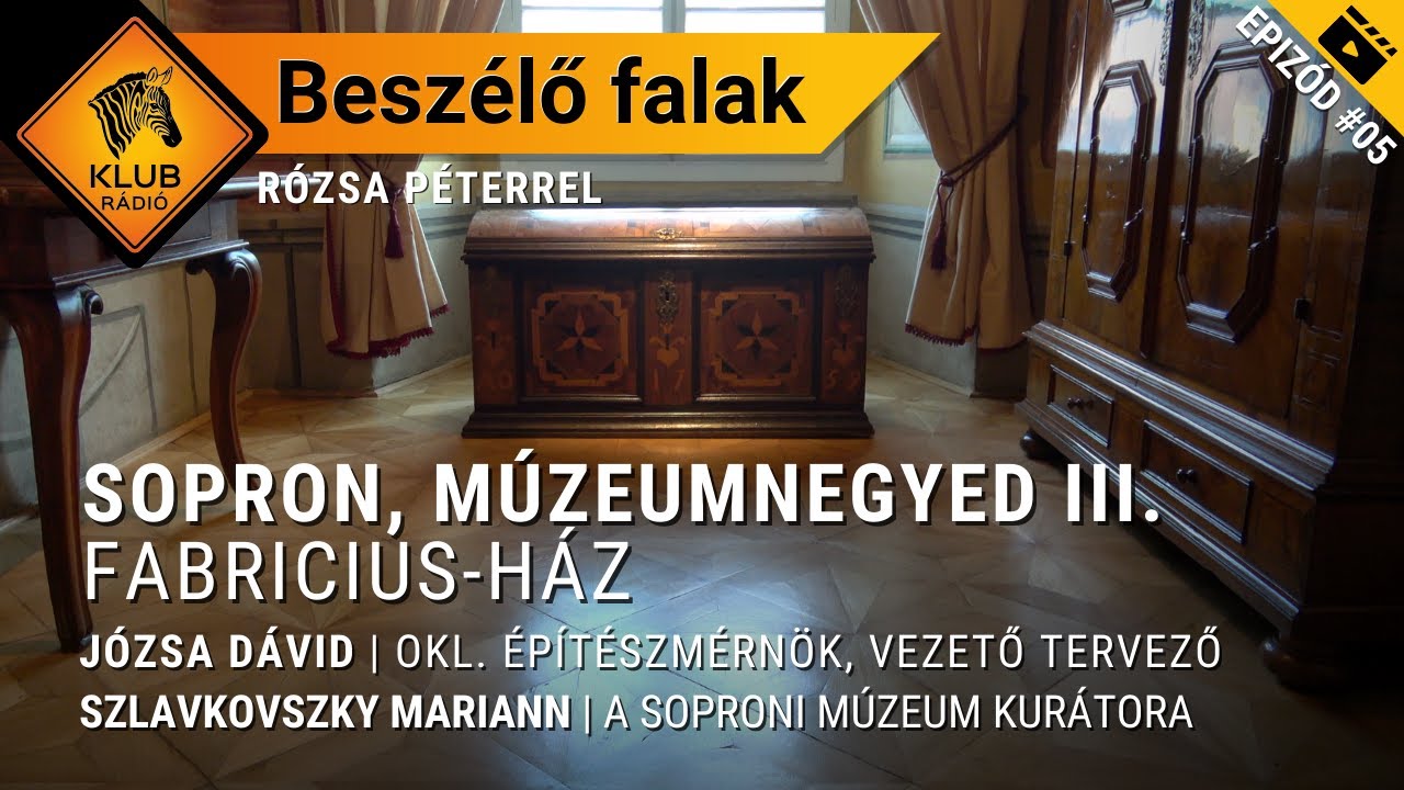 Beszélő falak #05 | Sopron, Múzeumnegyed III. rész - Fabricius-ház
