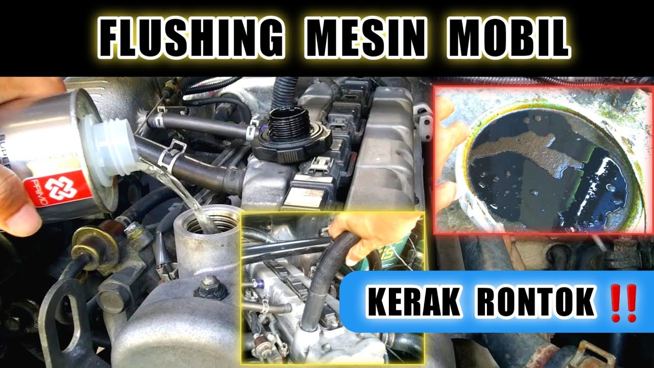 Cara FLUSHING MESIN MOBIL Sendiri KERAK OLI MESIN BERSIH