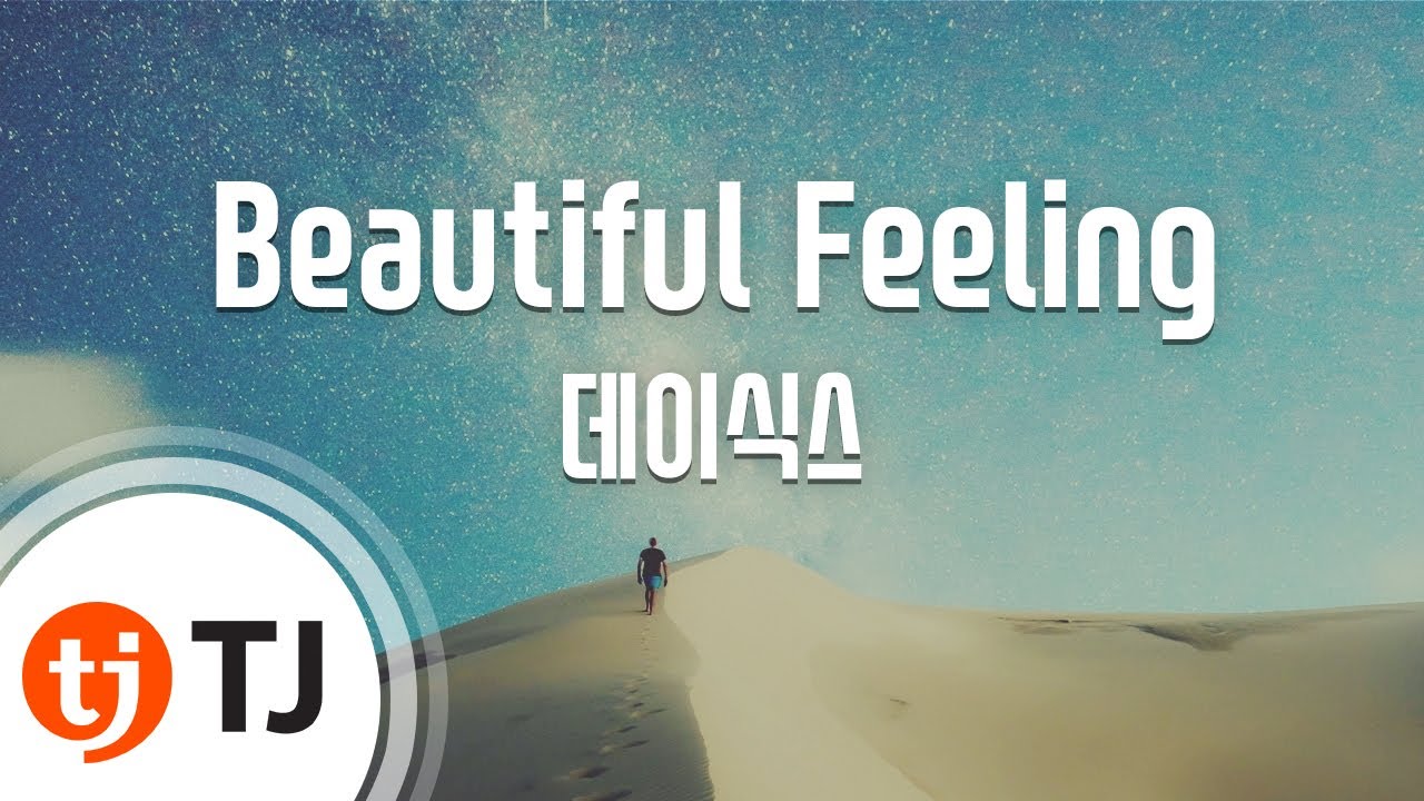 [TJ노래방] Beautiful Feeling - 데이식스(DAY6) / TJ Karaoke