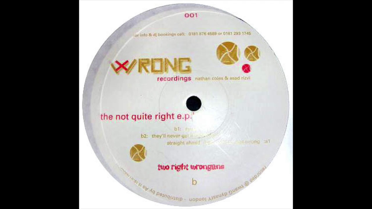 They'll Never Get It Right, Them Two / Two Right Wrongans ‎/ The Not Quite Right EP [1997]