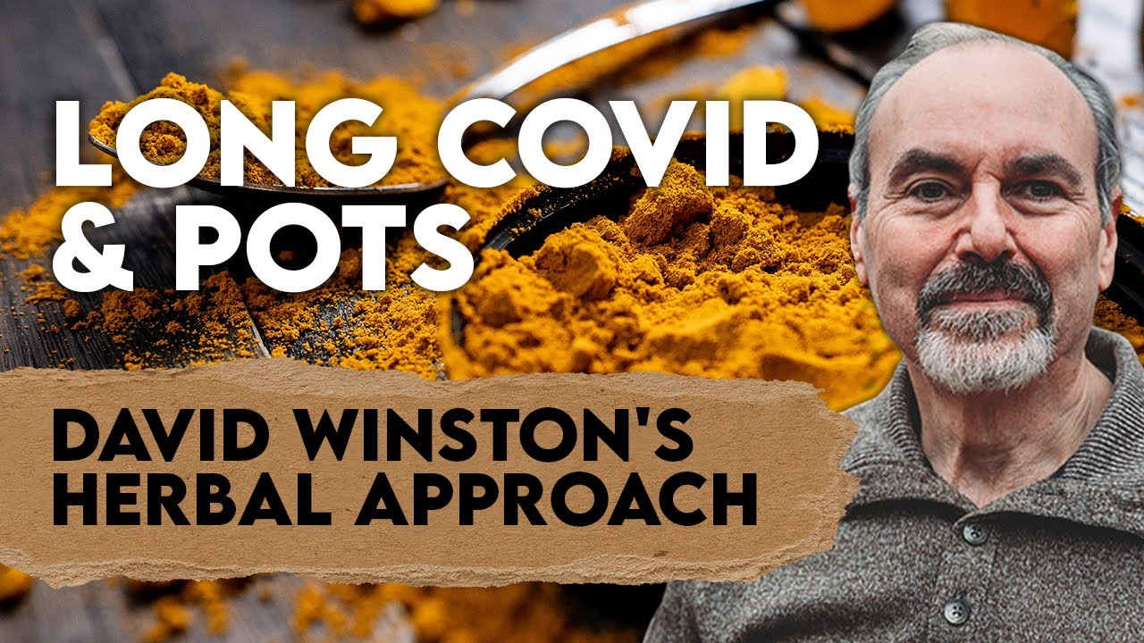Long COVID & POTS | David Winston's Herbal Approach