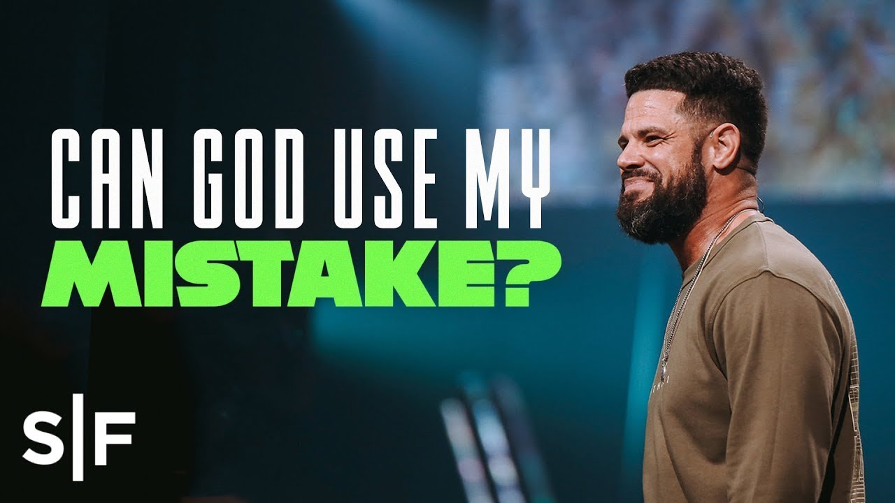 Can God Use My Mistake? | Steven Furtick