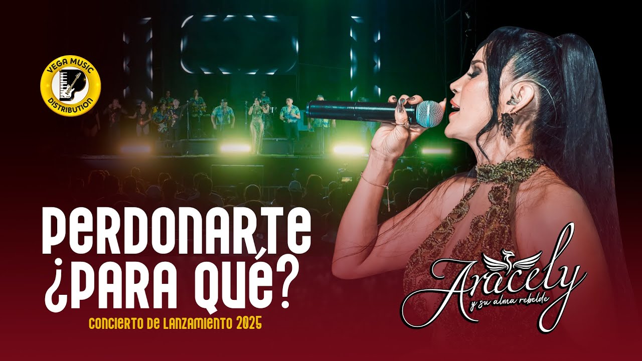 ARACELY Y SU ALMA REBELDE - Perdonarte &iquest;Para Qu&eacute;? (Vega Music Distribution)