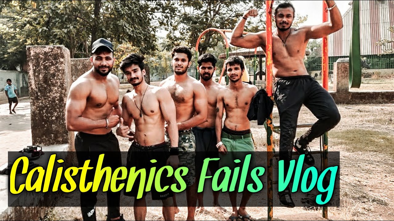 Calisthenics Fails and Fun Vlog | Workout kam  Fun Zyada | Calisthenics Motivation