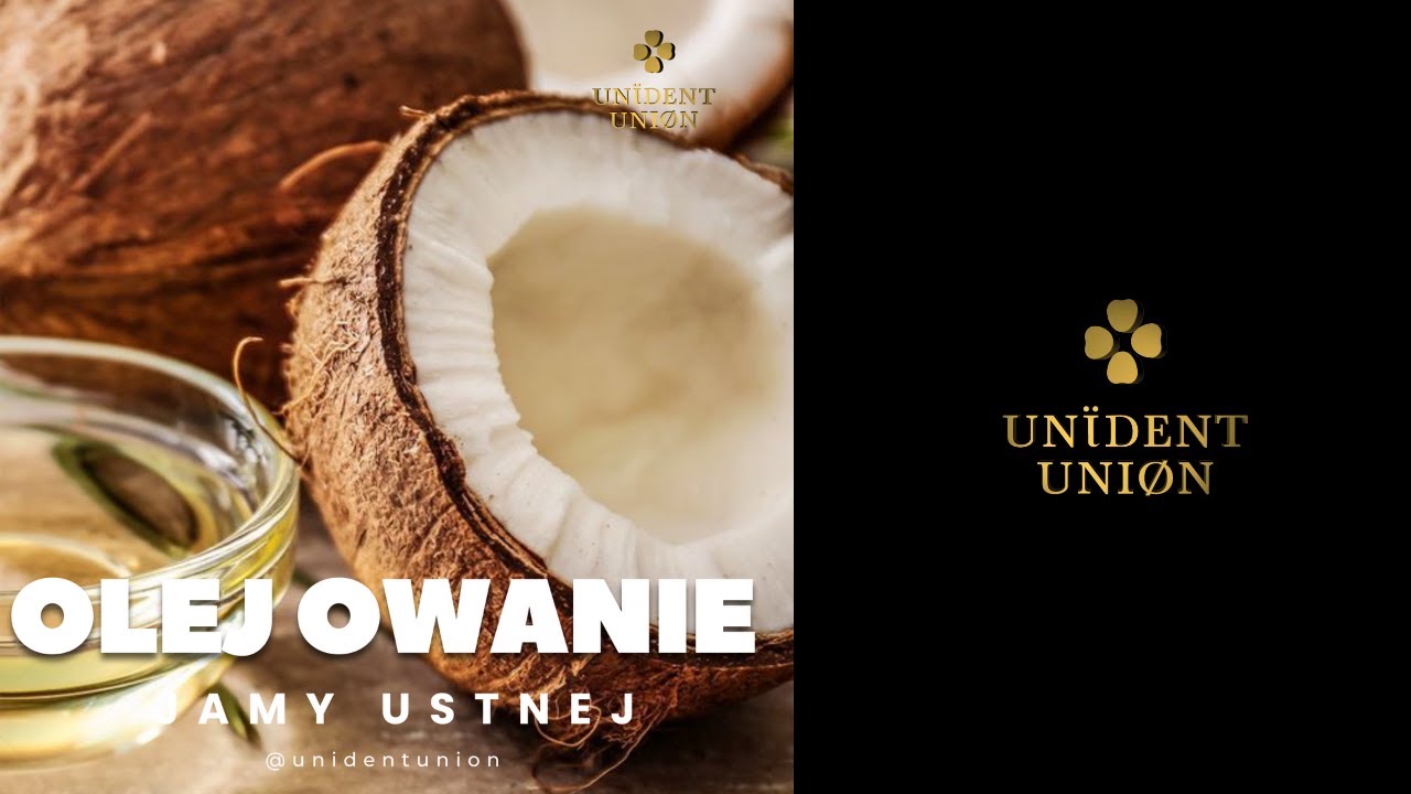 OLEJ KOKOSOWY A ZDROWIE JAMY USTNEJ