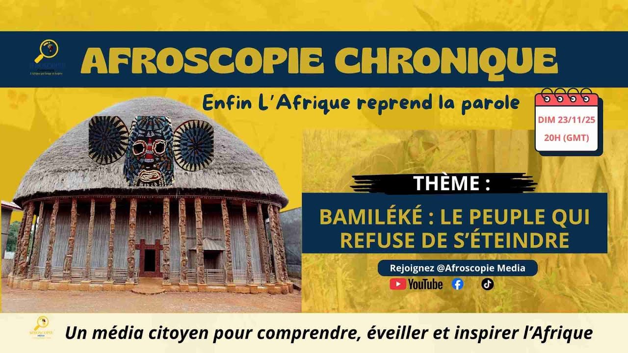 BAMILÉKÉ : LE PEUPLE QUI REFUSE DE S’ÉTEINDRE