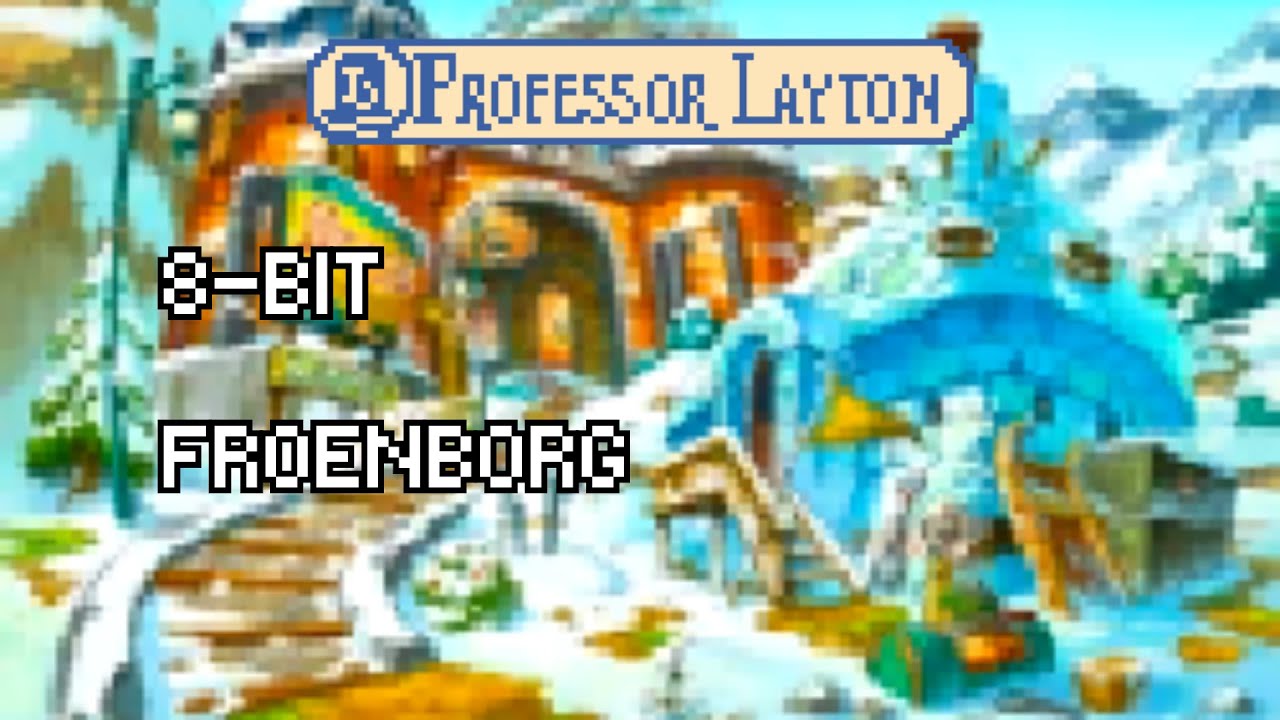 [8-bit] Froenborg (Professor Layton)