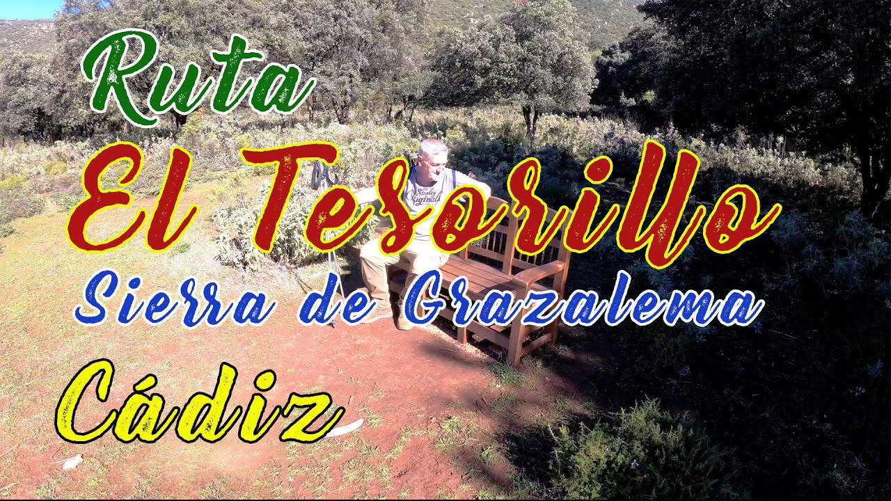 Ruta: El Tesorillo (Sierra de Grazalema, Cádiz. España)