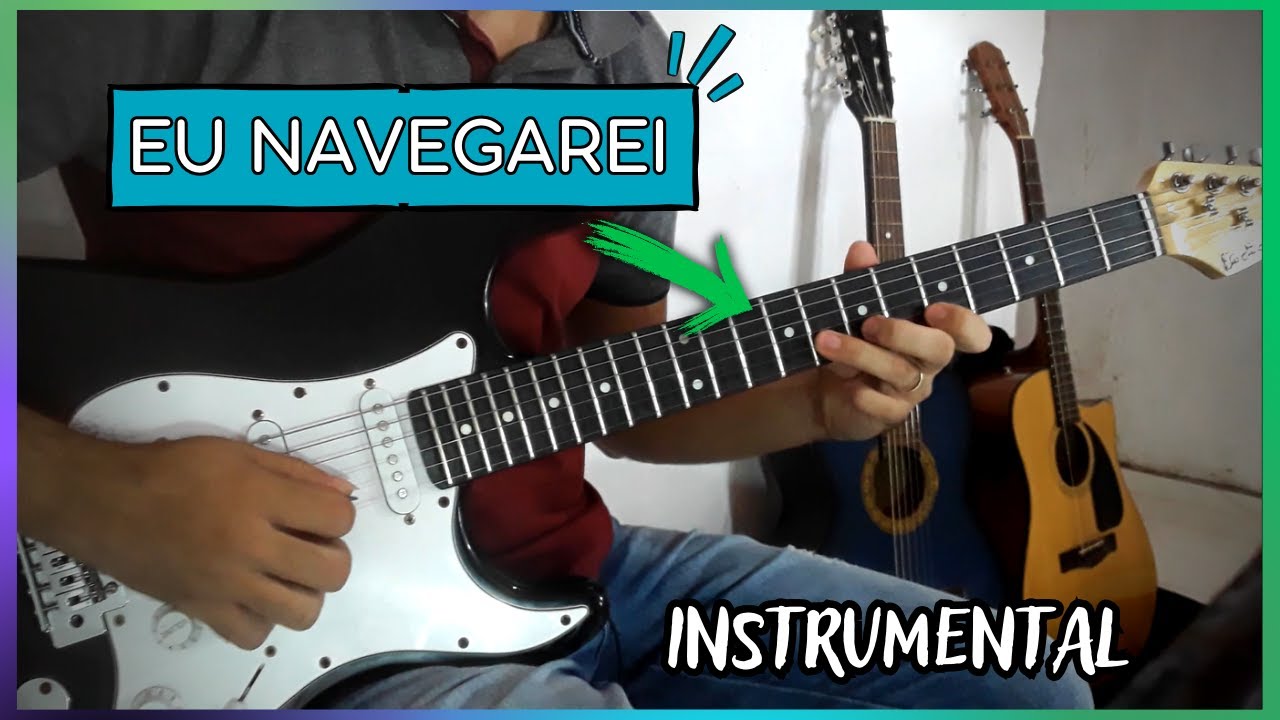 Eu Navegarei Guitarra Solo Instrumental