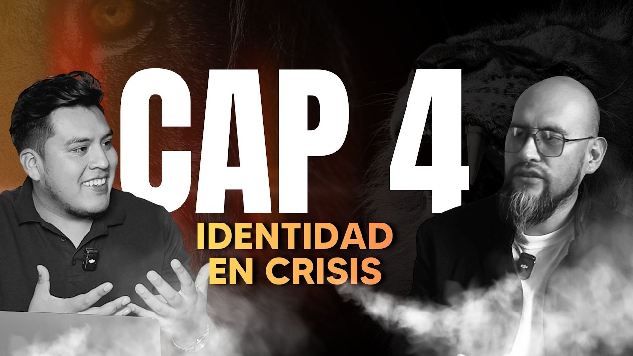 CAPITULO 4 - IDENTIDAD EN CRISIS
