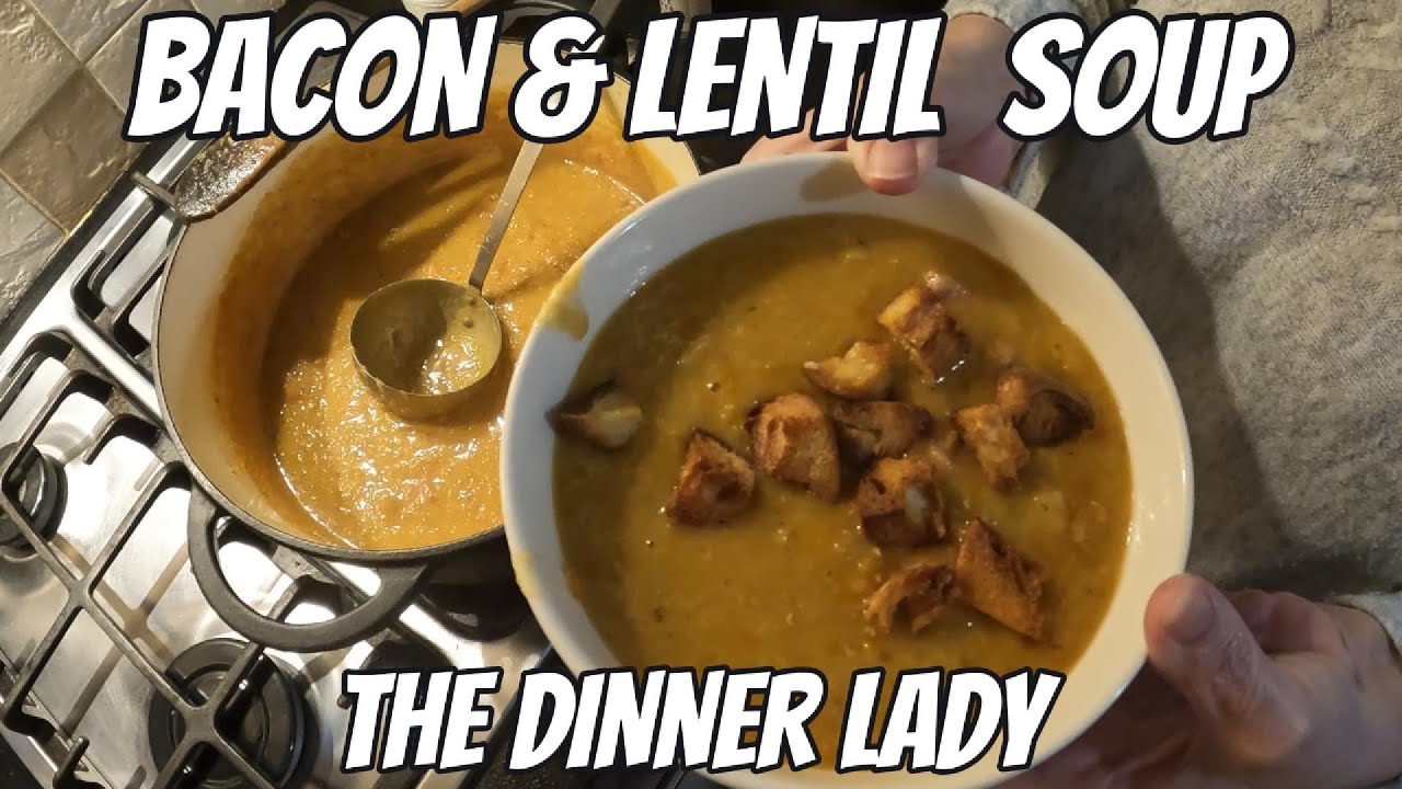 BACON & LENTIL SOUP