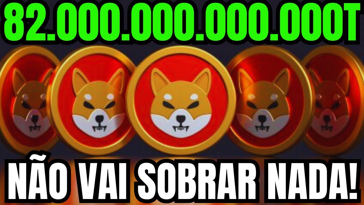 SHIBA INU 82.000.000.000.000 TRILH&Otilde;ES SHIB! N&Atilde;O VAI SOBRAR NADA