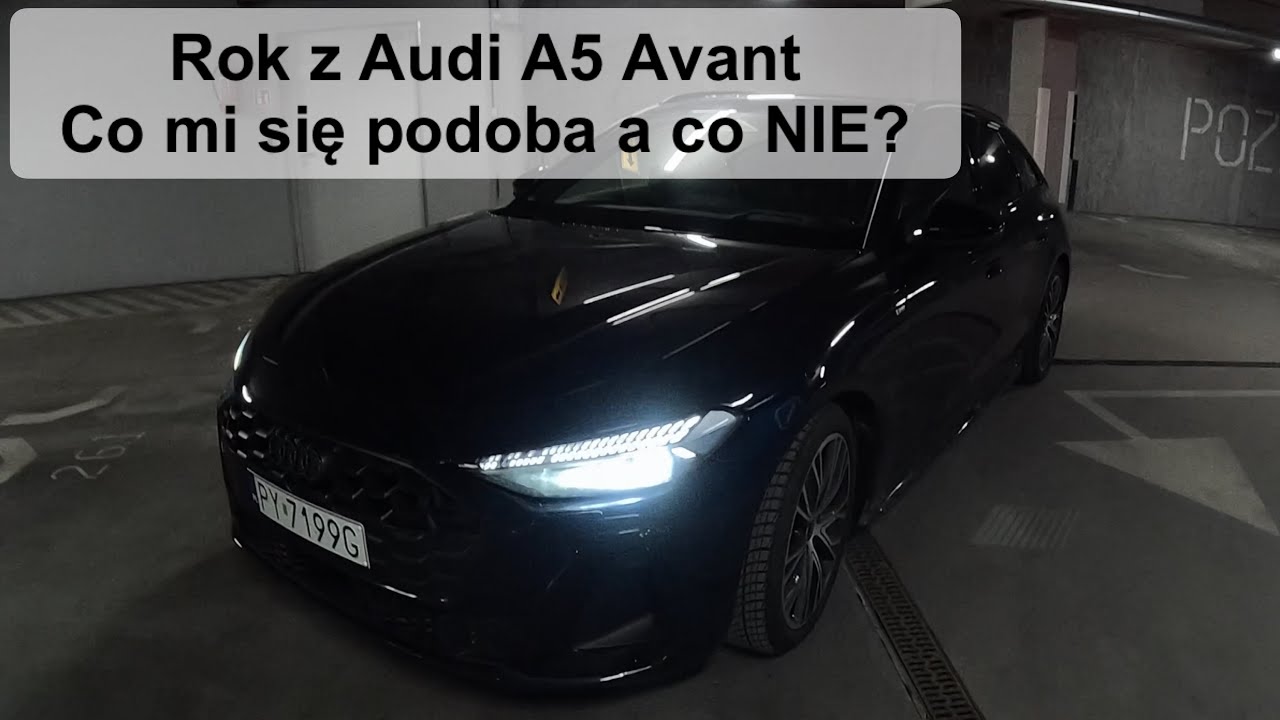 Audi A5 Avant TFSI quattro S line &ndash; rok użytkowania | Co zachwyca, a co irytuje? [204 KM]